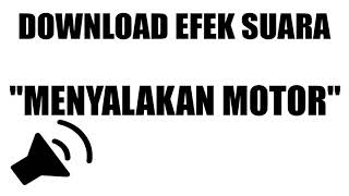 Download Efek Suara : Menyalakan Sepeda Motor Berangkat