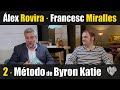 💙 Método: The Work de BYRON KATIE · Claridad mental y Paz interior · Álex Rovira y Francesc Miralles