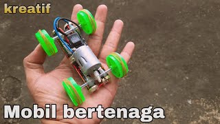 membuat mobil mainan sederhana bertenaga dari batre 2A