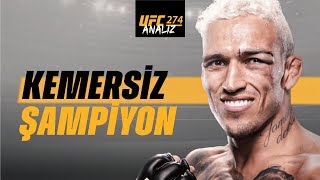 OLIVEIRA GERÇEK ŞAMPİYON! Tartı Skandalının Sırrı, Rose - Esparza, Tony Ferguson Üzdü | UFC 274