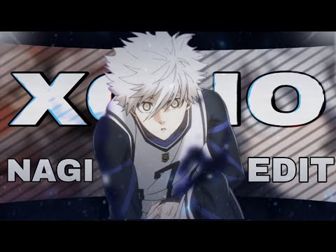 Xcho Tbl MA Blue Lock NAGI EDIT AMV Quick 