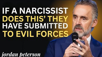 If a Narcissist Does These Thing They Nve Submitted Thems to EvilJordanPeterson  Motivational Speech