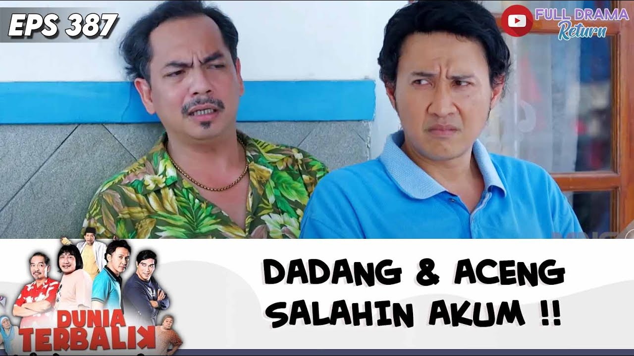IDOY MAKIN BOLOT ! DADANG & ACENG SALAHIN AKUM !! | DUNIA TERBALIK | EPS 387 (7/9)