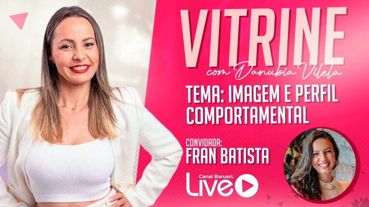 Imagem E Perfil Comportamental |  Vitrine Com Danúbia Vilela