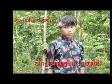 Reupload song singlerangan Jakgitel