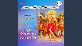 Sumadhur Harinam 111