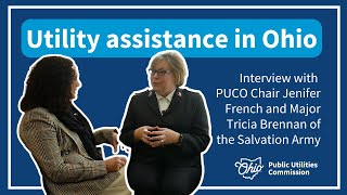 Ohioans get help with utility bills: PUCO Chair French & Major Tricia Brennan on assistance programs