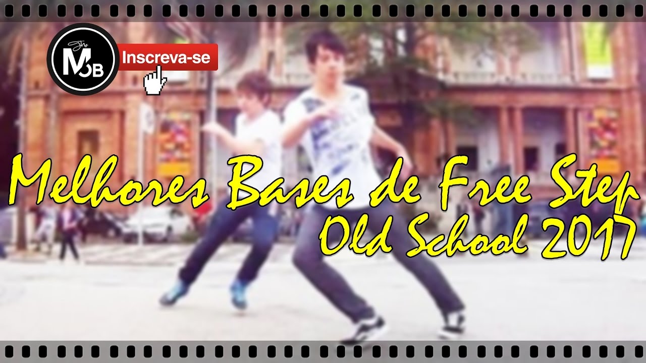 MELHORES BASES DE FREE STEP (OLD SCHOOL 2017) @worldofdance