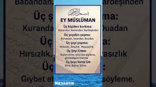 Ey Müslüman Bu Üç Şeye Sahip Çık