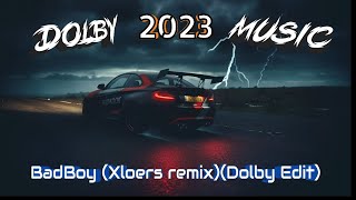 😈WhyBaby - BadBoy😈(Xloers remix)(Dolby Edit)😈