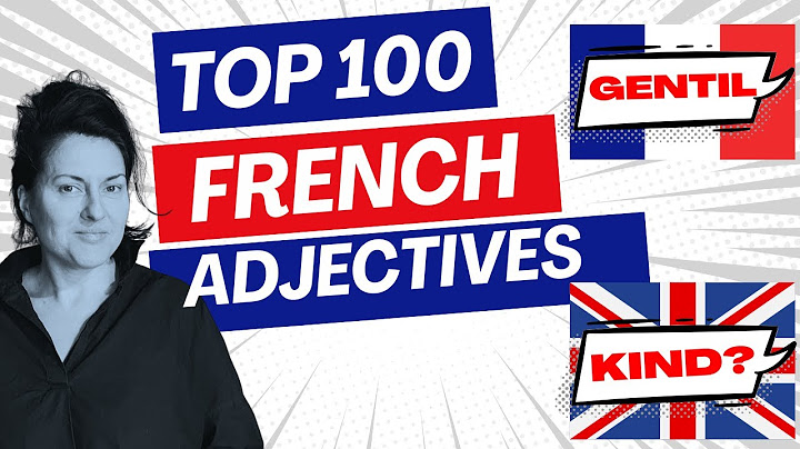 Top 100 French Adjectives You Need to Practice
