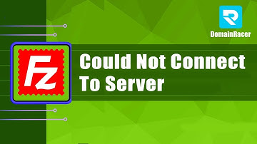 "Could Not Connect To Server Filezilla Critical Error" - 2025
