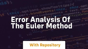 error analysis of the euler method
