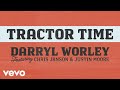 Darryl Worley - Tractor Time (Audio) ft. Chris Janson, Justin Moore