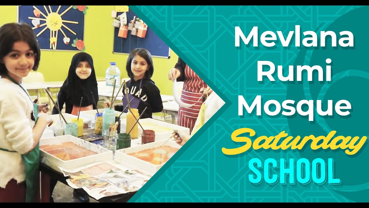 Mevlana Rumi Mosque Saturday School and Happy Mother's Day