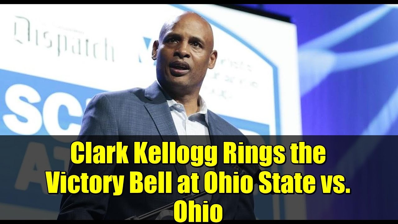 Clark Kellogg Rings the Victory Bell at Ohio State vs. Ohio