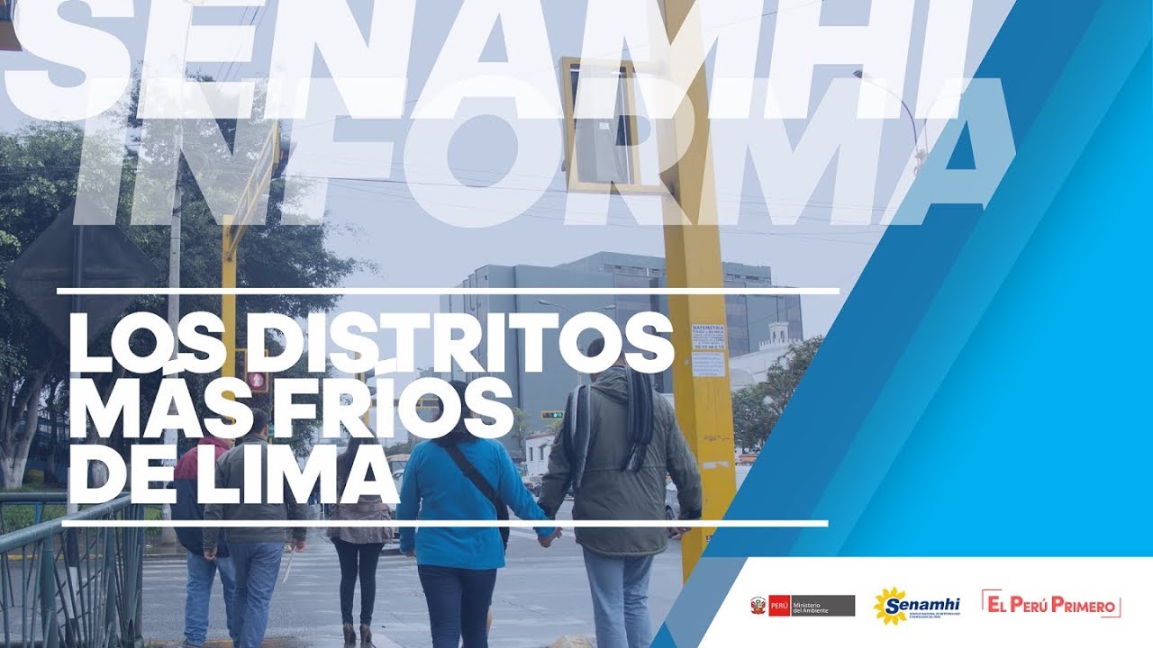 SENAMHI INFORMA - Los distritos más fríos de Lima - YouTube