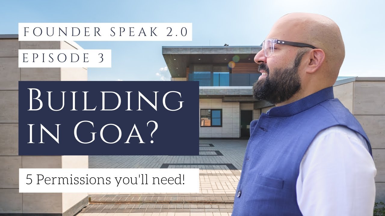 Building your own house in Goa? 5 permissions you'll need