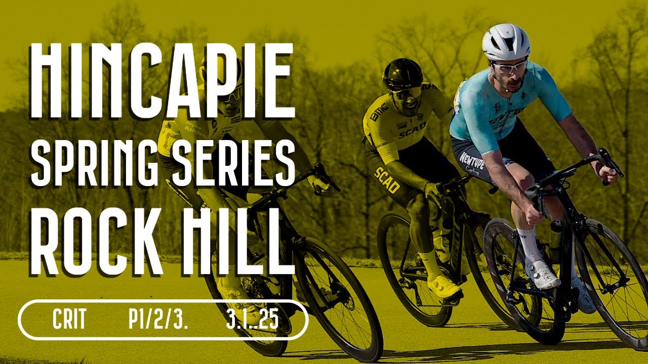 ROCK HILL CRIT - Day 1 - 2025 - HINCAPIE SPRING SERIES