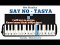 Say No - Tasya | Not Pianika + MIDI