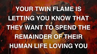 Your TF is letting you know that THEY WANT TO SPEND THE REMAINDER OF THEIR HUMAN LIFE LOVING YOU