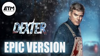 DEXTER Main Theme | EPIC VERSION | Blood Theme MashUp | Epic Orchestral HYBRID Cover