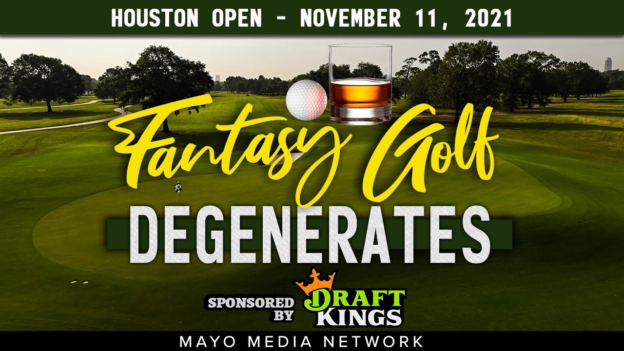 2021 Houston Open Picks, DraftKings Plays | Fantasy Golf Degenerates