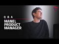 Q&amp;A with Manel, Product Manager