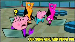 (CUP SONG GIRL and PEPPA PIG) Among Us distraction dance animation