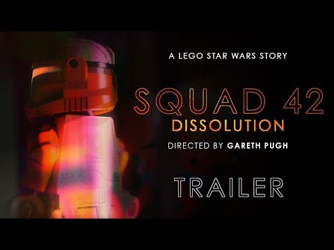 LEGO STAR WARS: SQUAD 42 - Dissolution Trailer (2018)