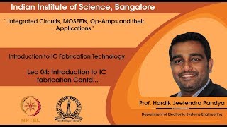 Introduction to IC fabrication Contd...