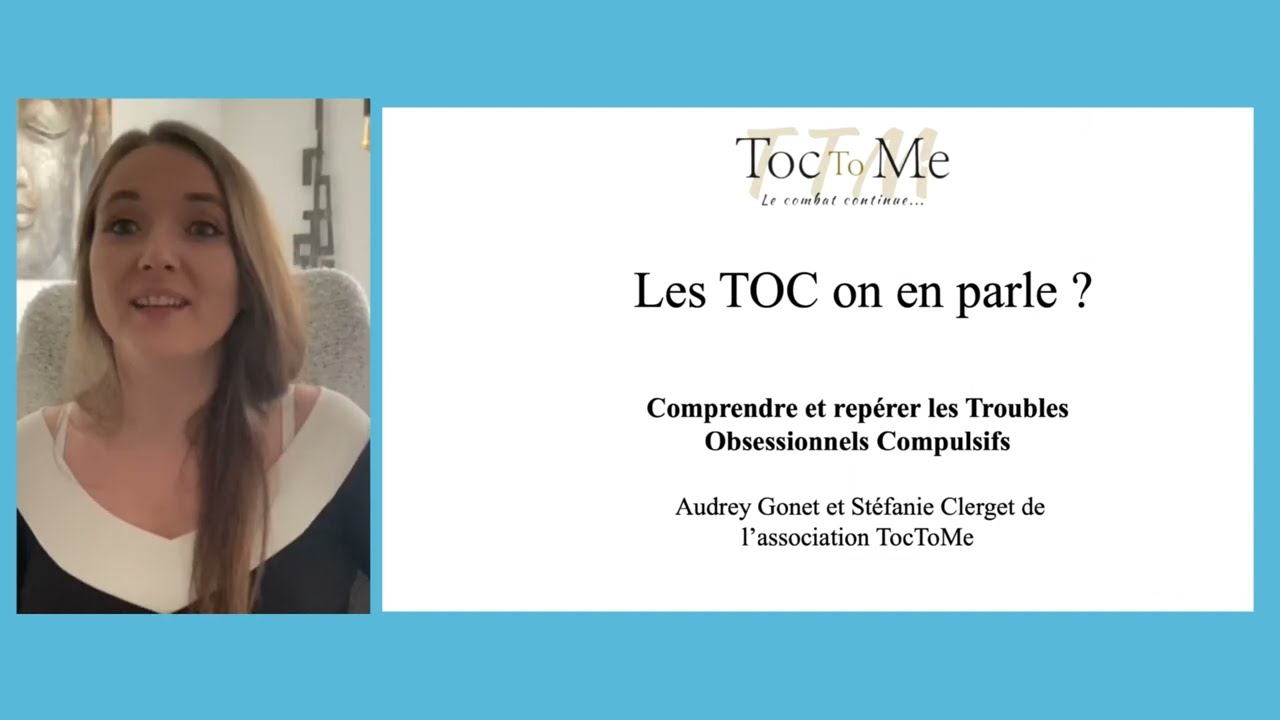 Les TOC on en parle ? Comprendre et repérer les Troubles Obsessionnels Compulsifs