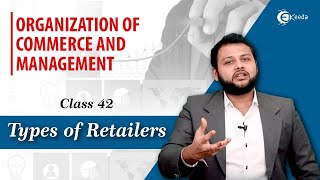 Types of Retailers - Internal Trade - Organization of Commerce & Management