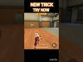 FREE FIRE NEW TRICK IN TRENING #freefire