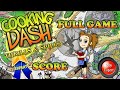 Cooking Dash 3 Thrills amp Spills Full Gameplay EXPERT  Cooking Dash 3 Thrills amp Spills Full Gameplay EXPERT