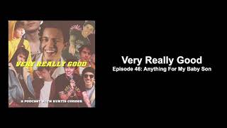 Download Lagu Very Really Good #46: Anything For My Baby Son Download Lagu Very Really Good #46: Anything For My Baby Son
