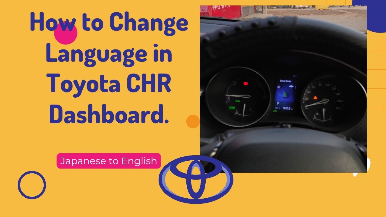 How to Change Language from Japanese to English in Toyota CHR Dashboard ...