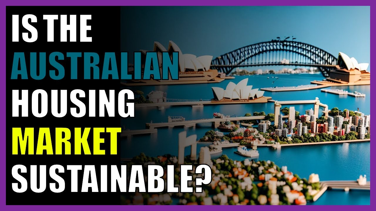 r/AusProperty Is the Australian housing market sustainable? - YouTube