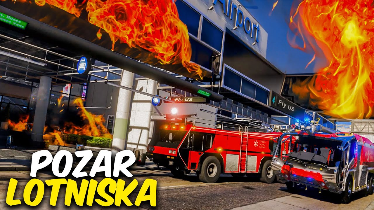 Polska Straż Pożarna - KATASTROFA W BUDYNKU LOTNISKA🔥| GTA V