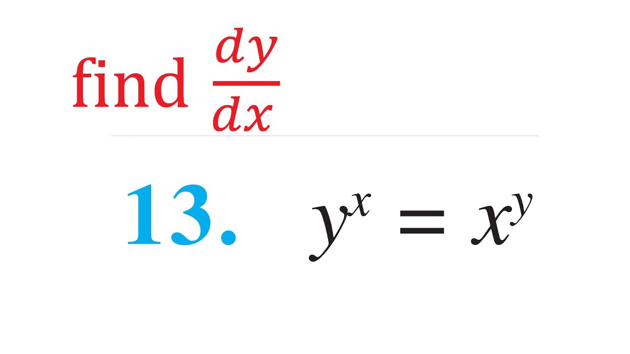 class 12 exercise 5.5 Question 13 find dy/dx y^x=x^y || derivative
