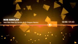 [HITS/DANCE] Bob Sinclar - New New New (Dj Zarubin & Dj Chippon Remix)