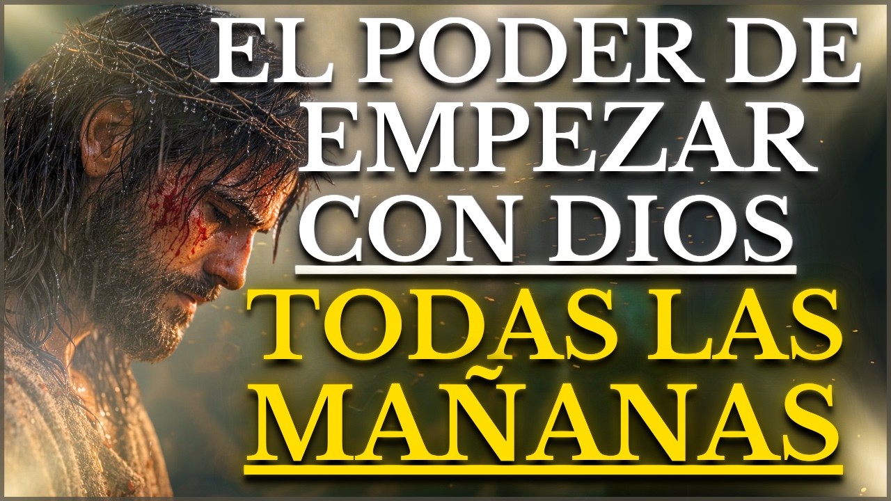 DIOS TE DICE HOY EL PODER DE EMPEZAR TODAS LAS MAÑANAS CON DIOS DESDE ...
