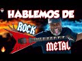 El Chombo presenta : Hablemos de Rock / Metal