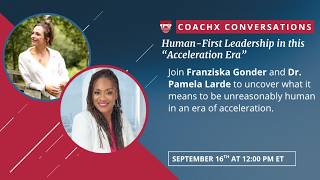 Human-First Leadership in this Acceleration Era