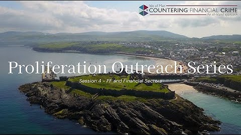 Proliferation Outreach Series – Session 4 – PF and Financial Sectors