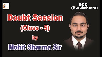 Doubt Session || Class - 5 || Maths For DTU LEET || By Mohit Sharma Sir | GCC QUANT FACULTY