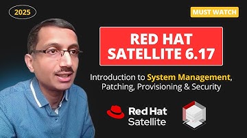 Red Hat Satellite 6.17 | Introduction to Systems Management | Patching, Provisioning & Security