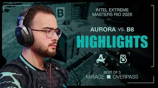 Aurora vs. B8 Esports | Highlights | IEM Rio 2026