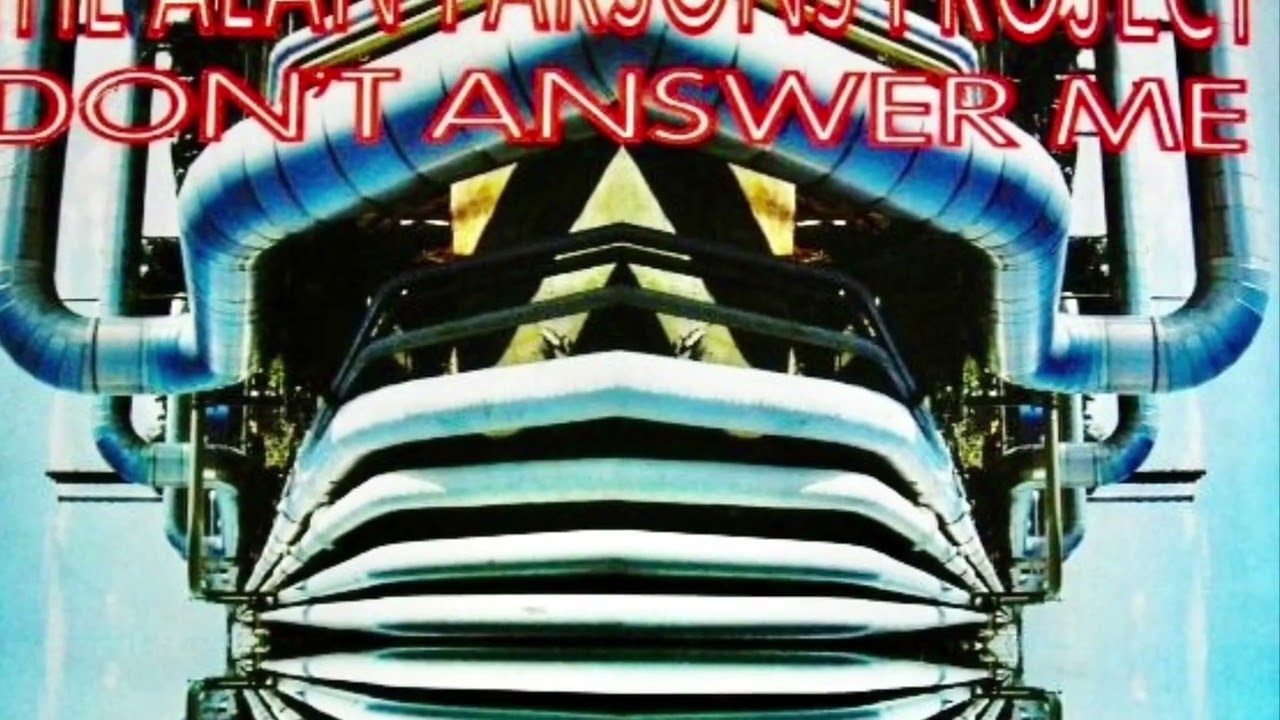 The Alan Parsons Project Don t Answer Me 1984 YouTube the-alan-parsons-project-don-t-answer-me-1984-youtube