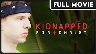 Kidnapped for Christ - Chronicles the shocking truth behind Escuela Caribe